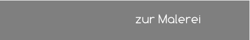 zur Malerei