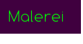 Malerei