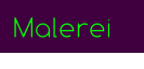 Malerei